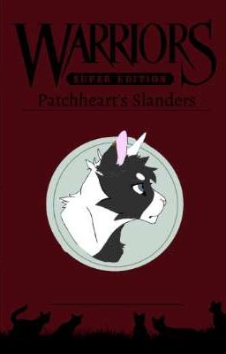 Patchheart's slanders