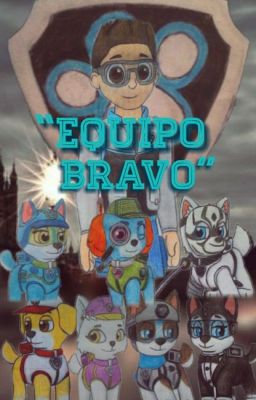 Paw Patrol (Equipo Bravo)