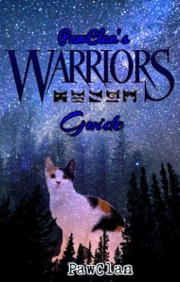 PawClan's Warriors Guide