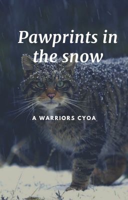 Pawprints in the snow, a warriors choose your own adventure