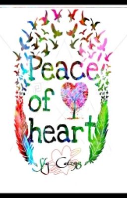 Peace of heart ♡