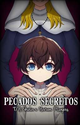 Pecados Secretos (T/N x Harem de Monjas)