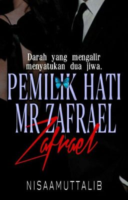 PEMILIK HATI MR ZAFRAEL | O G | ARS • 9 •