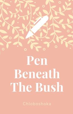 Pen Beneath The Bush