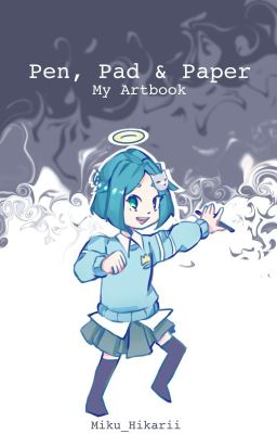 Pen, Pad & Paper #2 || My Artbook