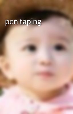 pen taping