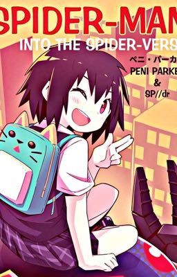 PENI Parker x Male reader 