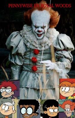 Pennywise En Royal Woods 