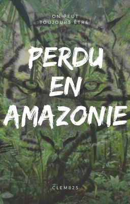 Perdu en Amazonie