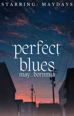 Perfect Blues » multi x maydays