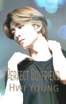 Perfect Boyfriend (Hwi Young)