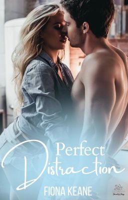 Perfect Distraction (Perfectly Romantic Book 1)