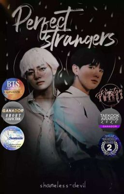 Perfect Strangers ↻ [ᴋᴛʜ + ᴊᴊᴋ] OS