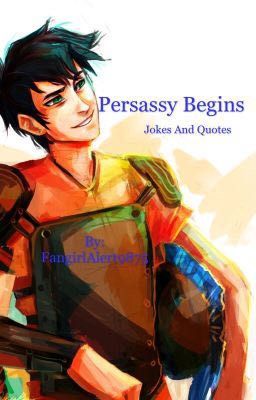 Persassy Begins- PJO jokes and quotes