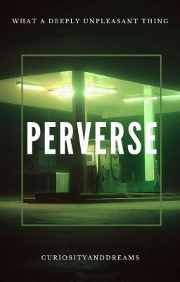 PERVERSE - Apply Fic