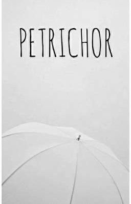 PETRICHOR || a roleplay