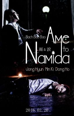 [PG-13] Ame to Namida [Longfic|BaekRen|Nu'EST]