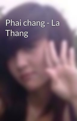 Phai chang - La Thang