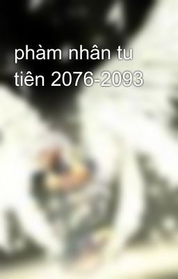 phàm nhân tu tiên 2076-2093