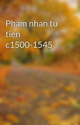 Pham nhan tu tien c1500-1545