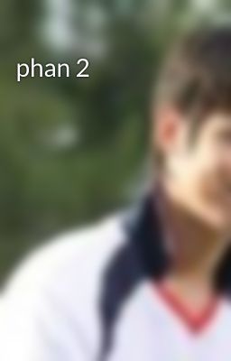 phan 2