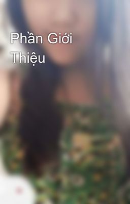 Phần Giới Thiệu