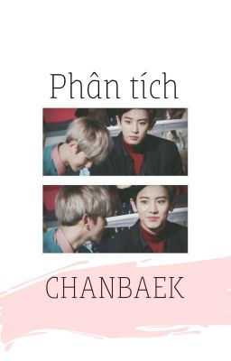 PHÂN TÍCH CHANBAEK