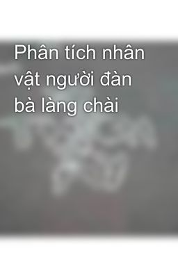 Phân tích nhân vật người đàn bà làng chài