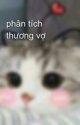 phân tích thương vợ 