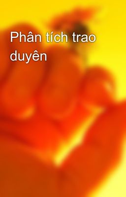 Phân tích trao duyên