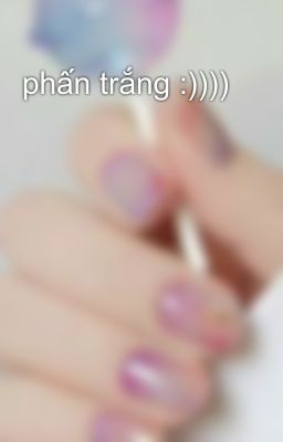 phấn trắng :))))