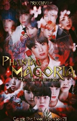 Phantasmagoria | BTS & TXT FF