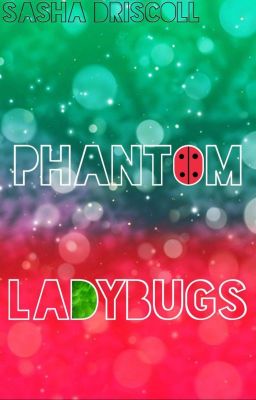 Phantom Ladybugs