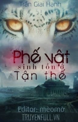 Phế Vật Sinh Tồn Ở Tận Thế