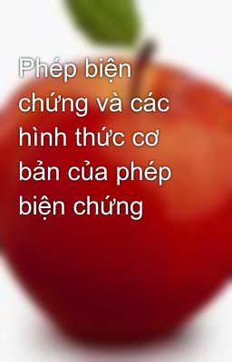 Phép biện chứng và các hình thức cơ bản của phép biện chứng