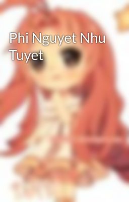 Phi Nguyet Nhu Tuyet