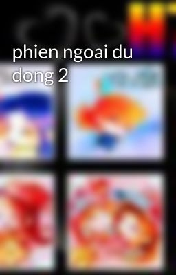 phien ngoai du dong 2