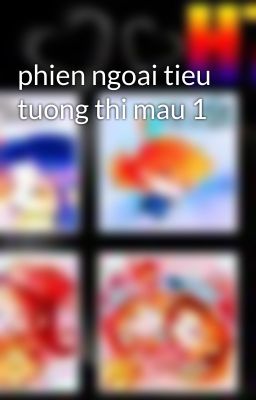 phien ngoai tieu tuong thi mau 1