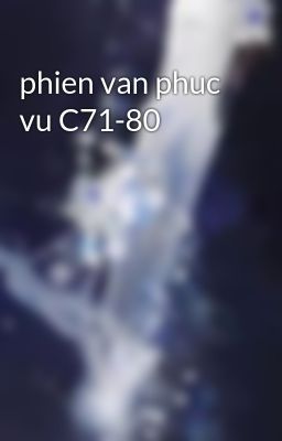 phien van phuc vu C71-80