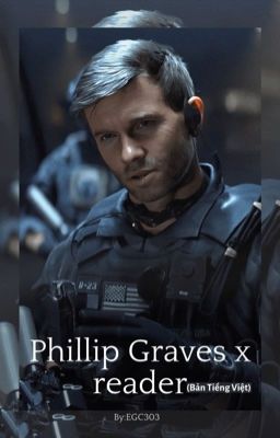 Phillip Graves step-dad x reader( female)