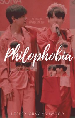 Philophobia| TK