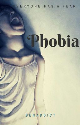 Phobia