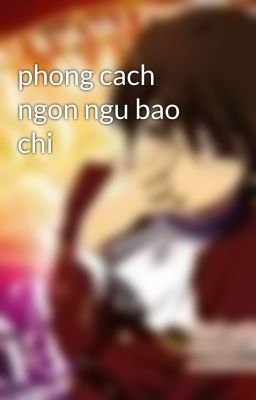 phong cach ngon ngu bao chi