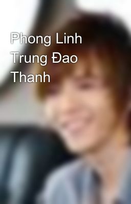 Phong Linh Trung Ðao Thanh