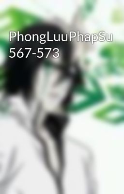 PhongLuuPhapSu 567-573