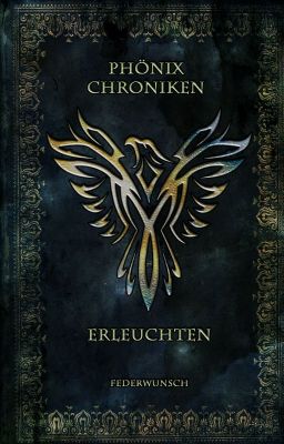 Phönixchroniken - Erleuchten