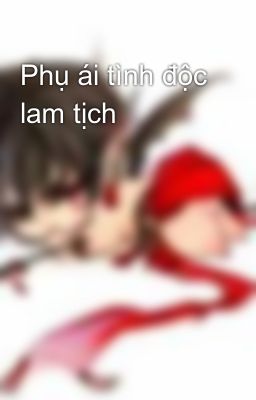 Phụ ái tình độc lam tịch