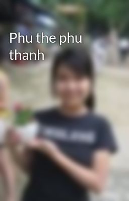 Phu the phu thanh
