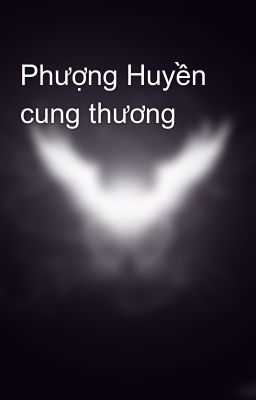 Phượng Huyền cung thương