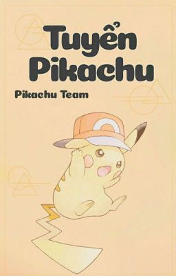 [Pikachu_Team] Tuyển Pikachu.
